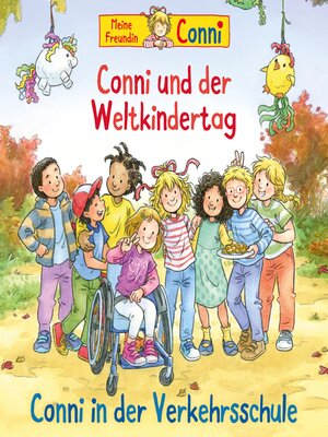 cover image of Conni und der Weltkindertag / Conni in der Verkehrsschule